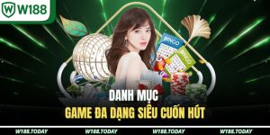 Danh mục game đa dạng siêu cuốn hút 